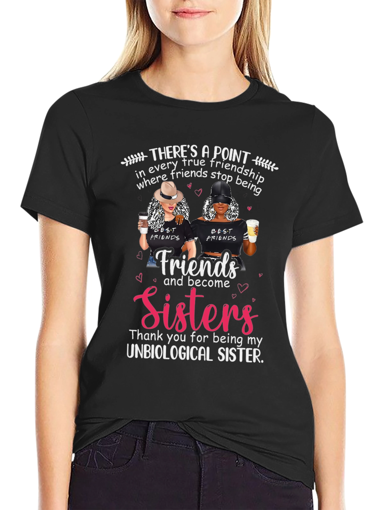 Best Friends Unbiological Sister Graphic T-Shirt