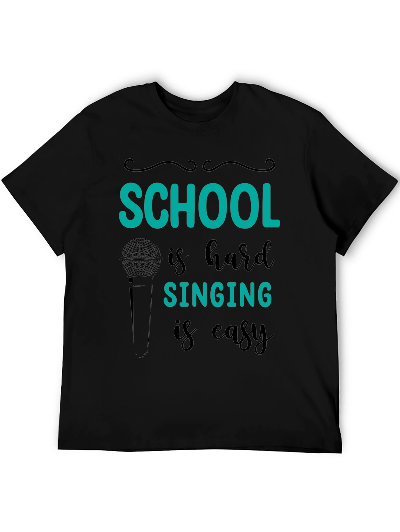 School is Hard Singing is Easy T-Shirt
