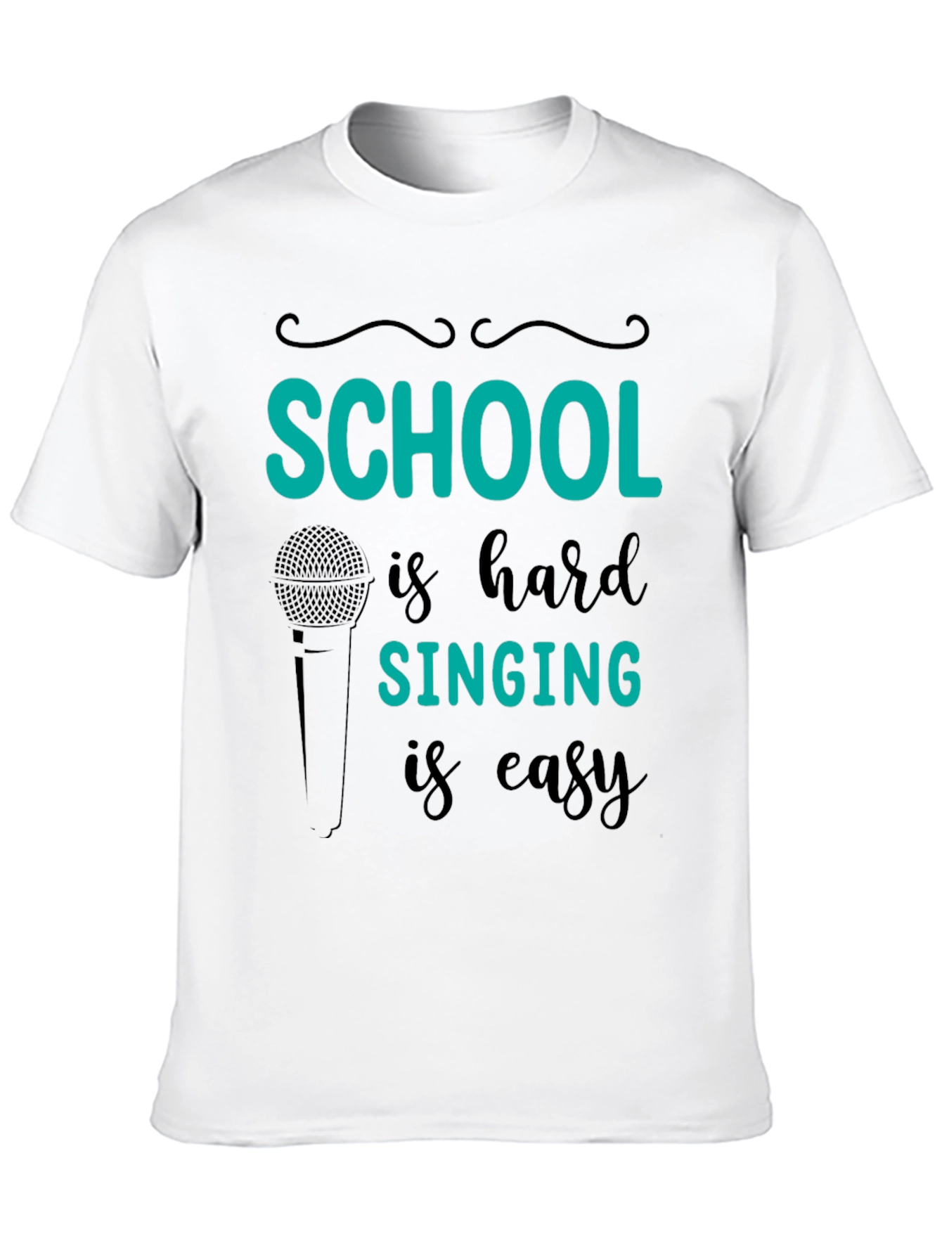 School is Hard Singing is Easy T-Shirt