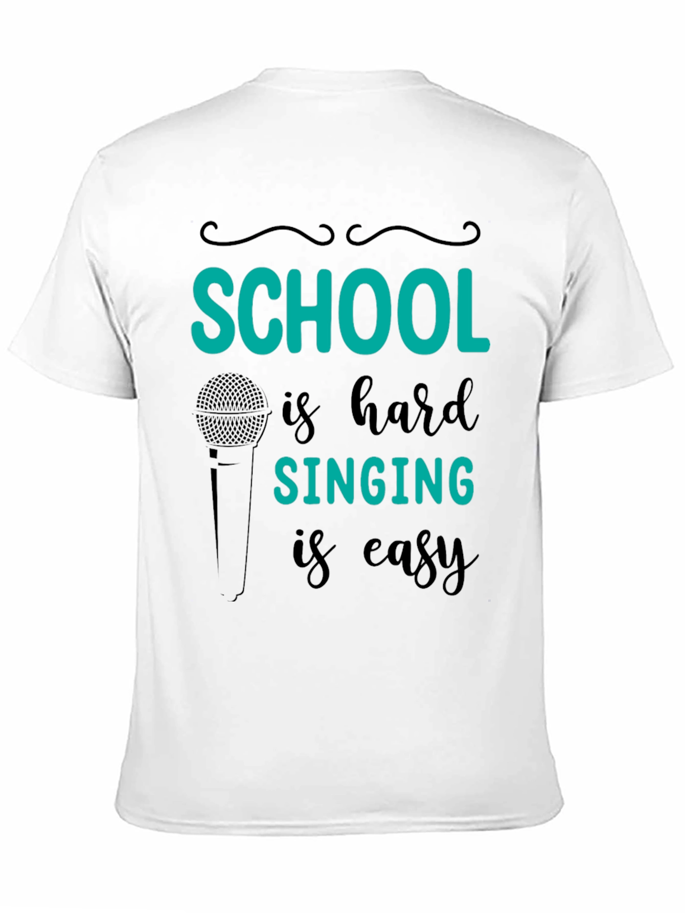 School is Hard Singing is Easy T-Shirt