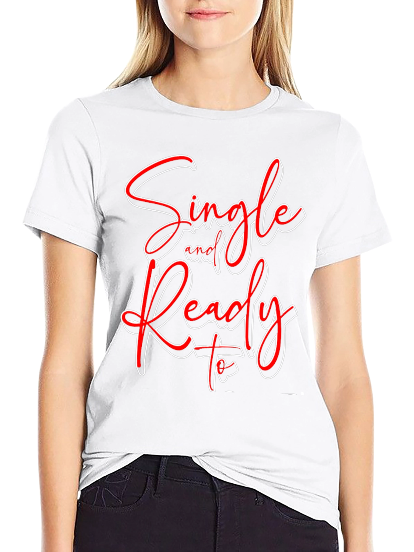 Single and Ready to Mingle Graphic T-Shirt