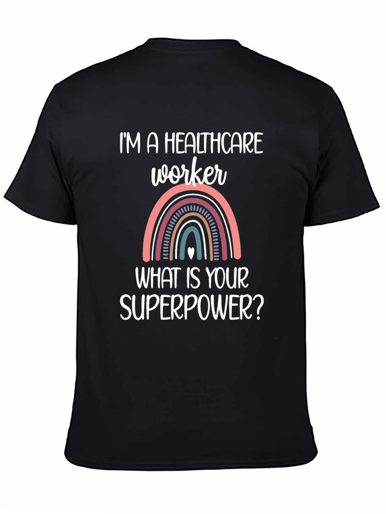 Healthcare Worker Superpower T-Shirt