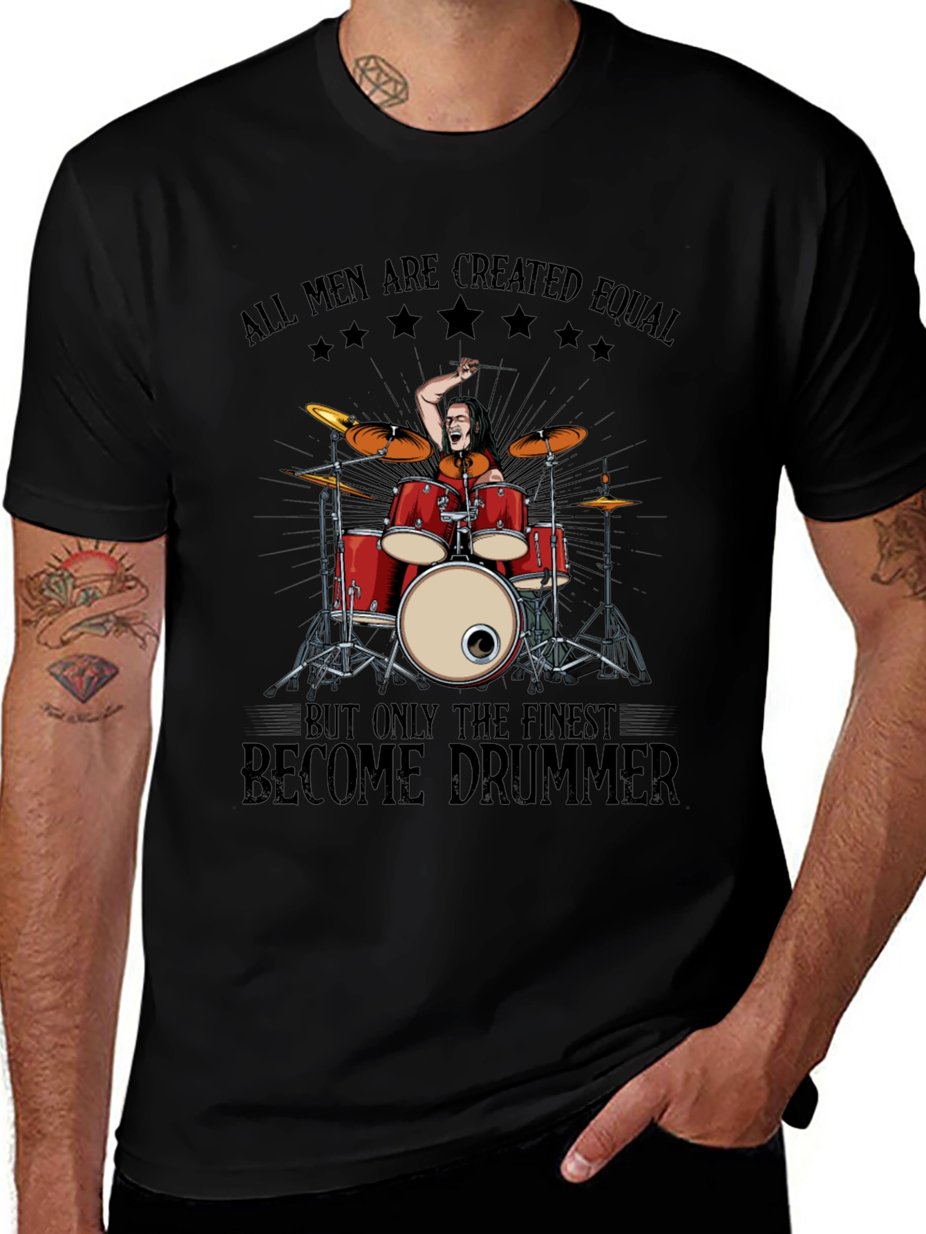 Drummer T-Shirt: All Men Are Created Equal