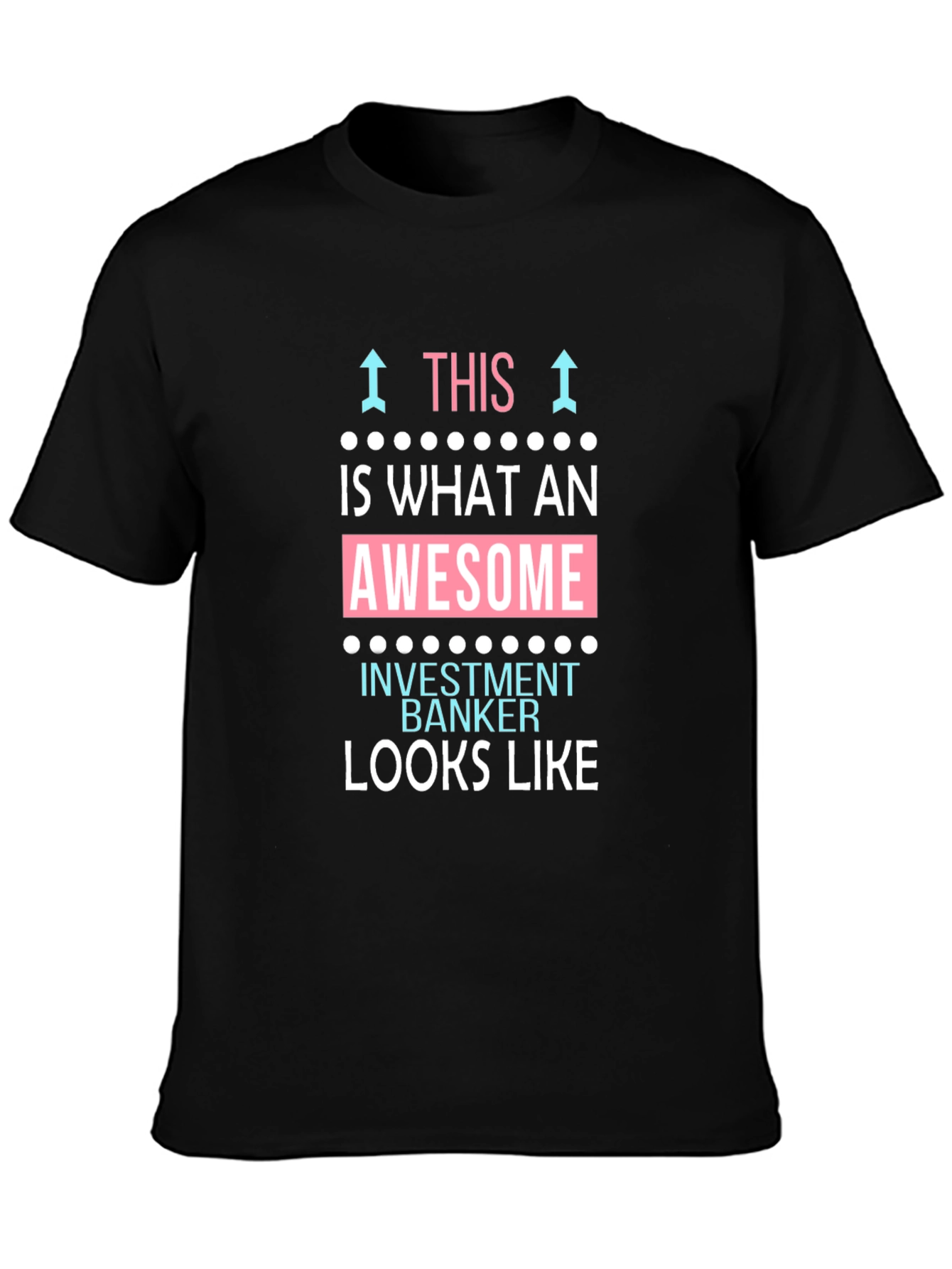 Awesome Investment Banker Black T-Shirt