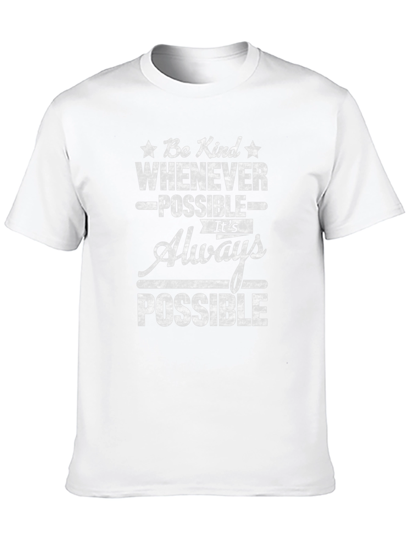 Be Kind T-Shirt - Whenever Possible
