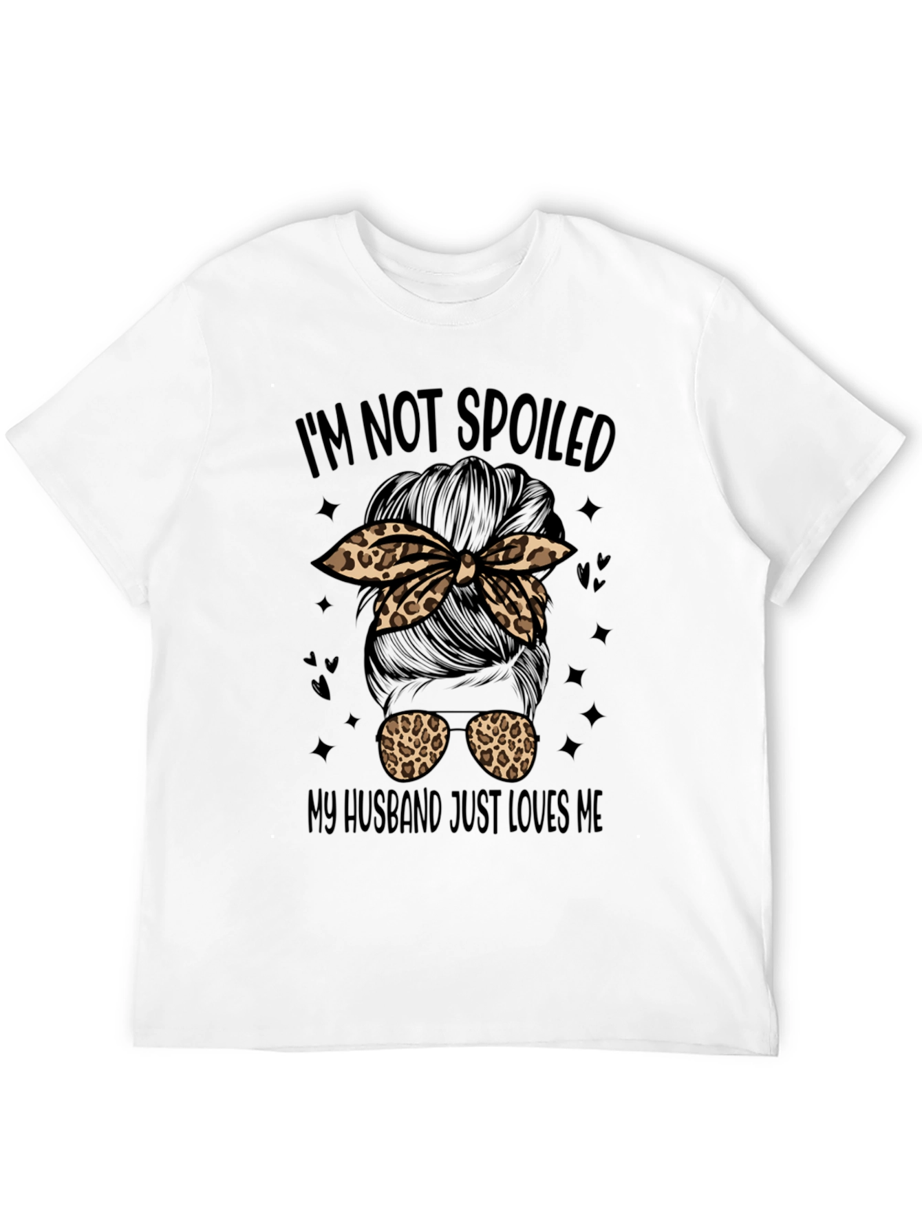 Im Not Spoiled Messy Bun T-Shirt