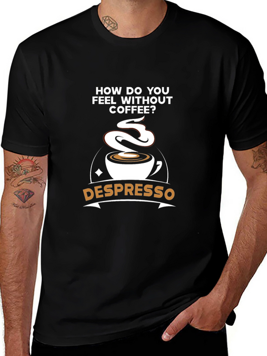 Despresso Coffee Humor Graphic Tee