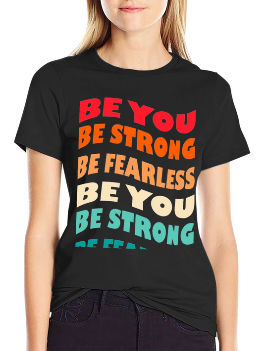 Be You Graphic Tee - Inspirational Cotton T-Shirt