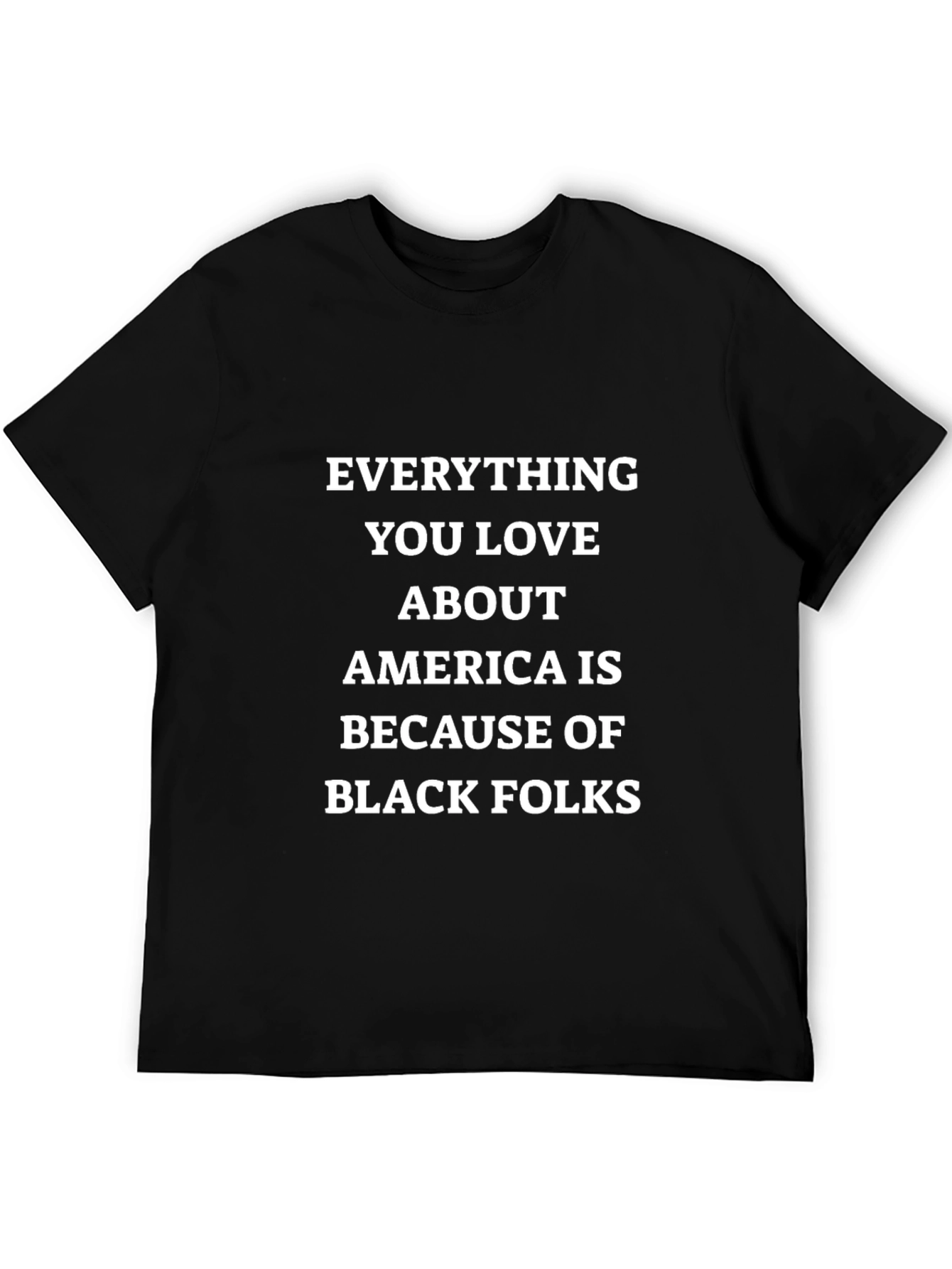 Everything You Love T-Shirt