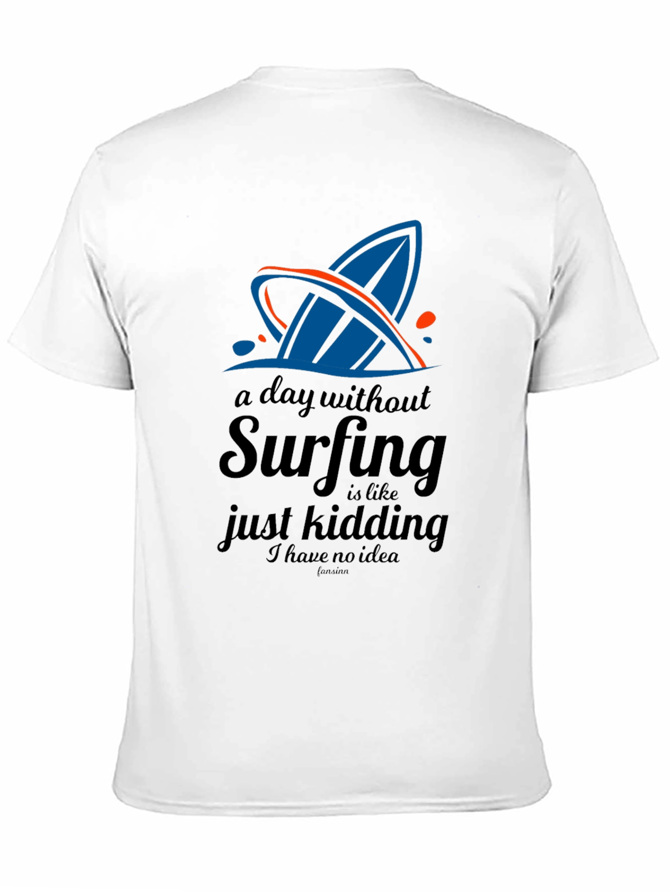 Surfing T-Shirt: A Day Without Surfing Black Tee
