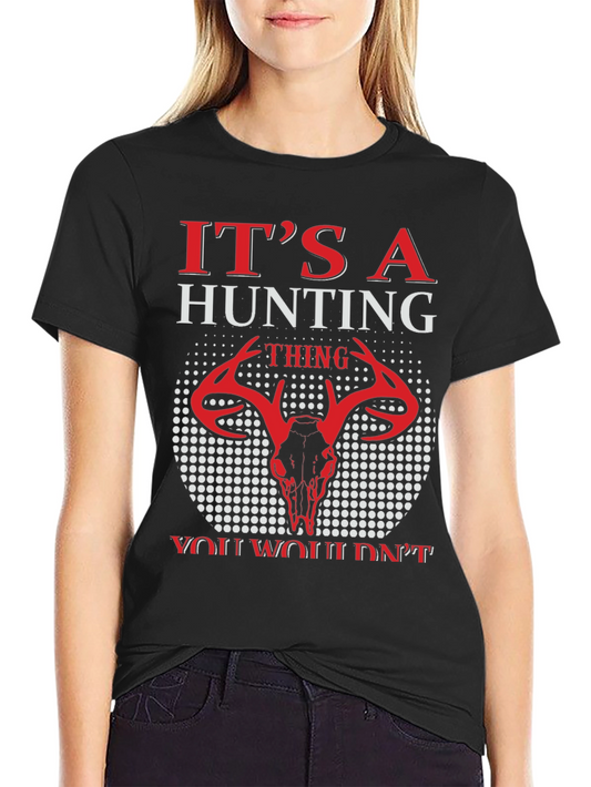 Hunting Thing T-Shirt - Deer Skull Graphic Tee