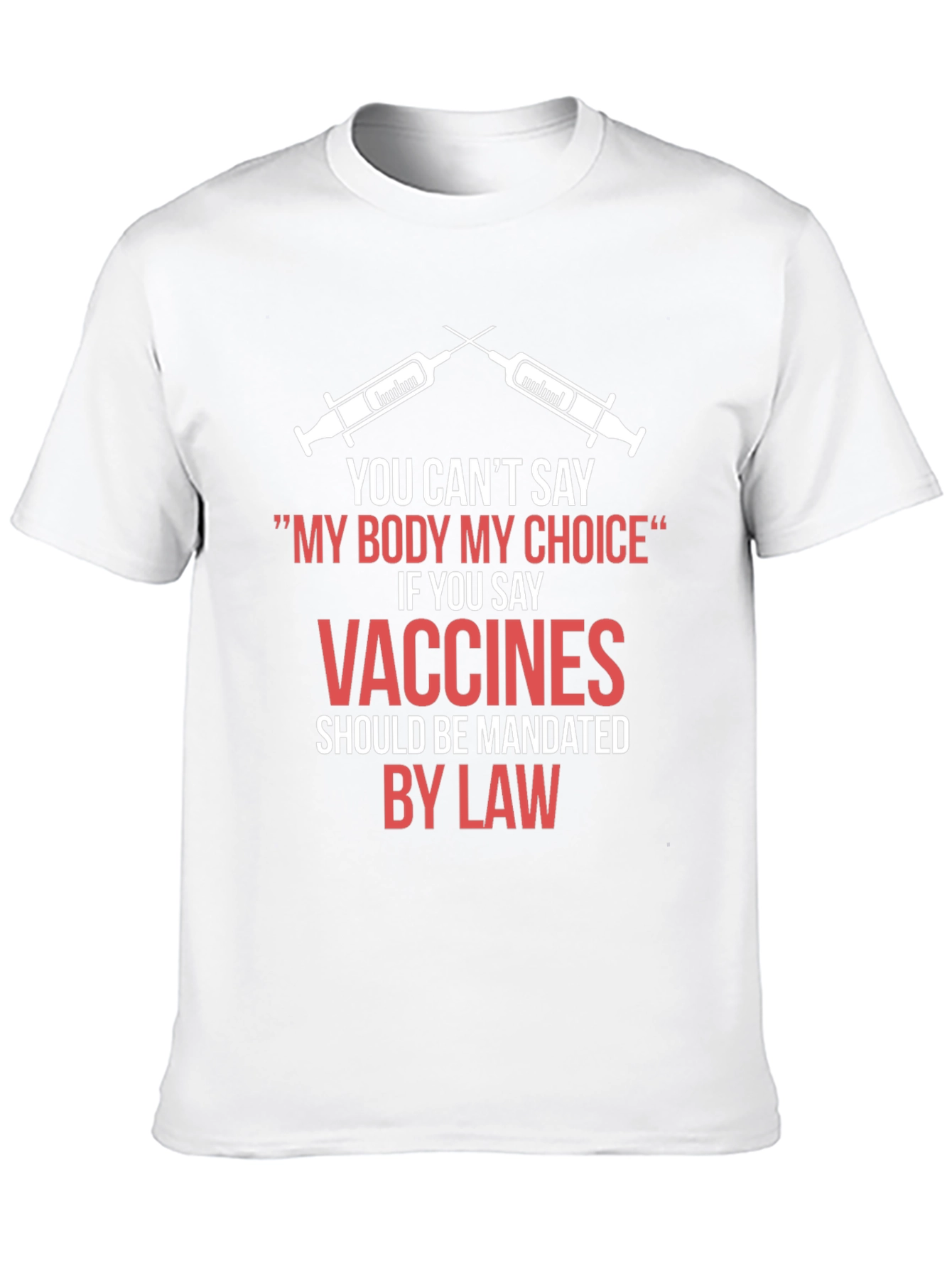 My Body My Choice Vaccines Mandate T-Shirt
