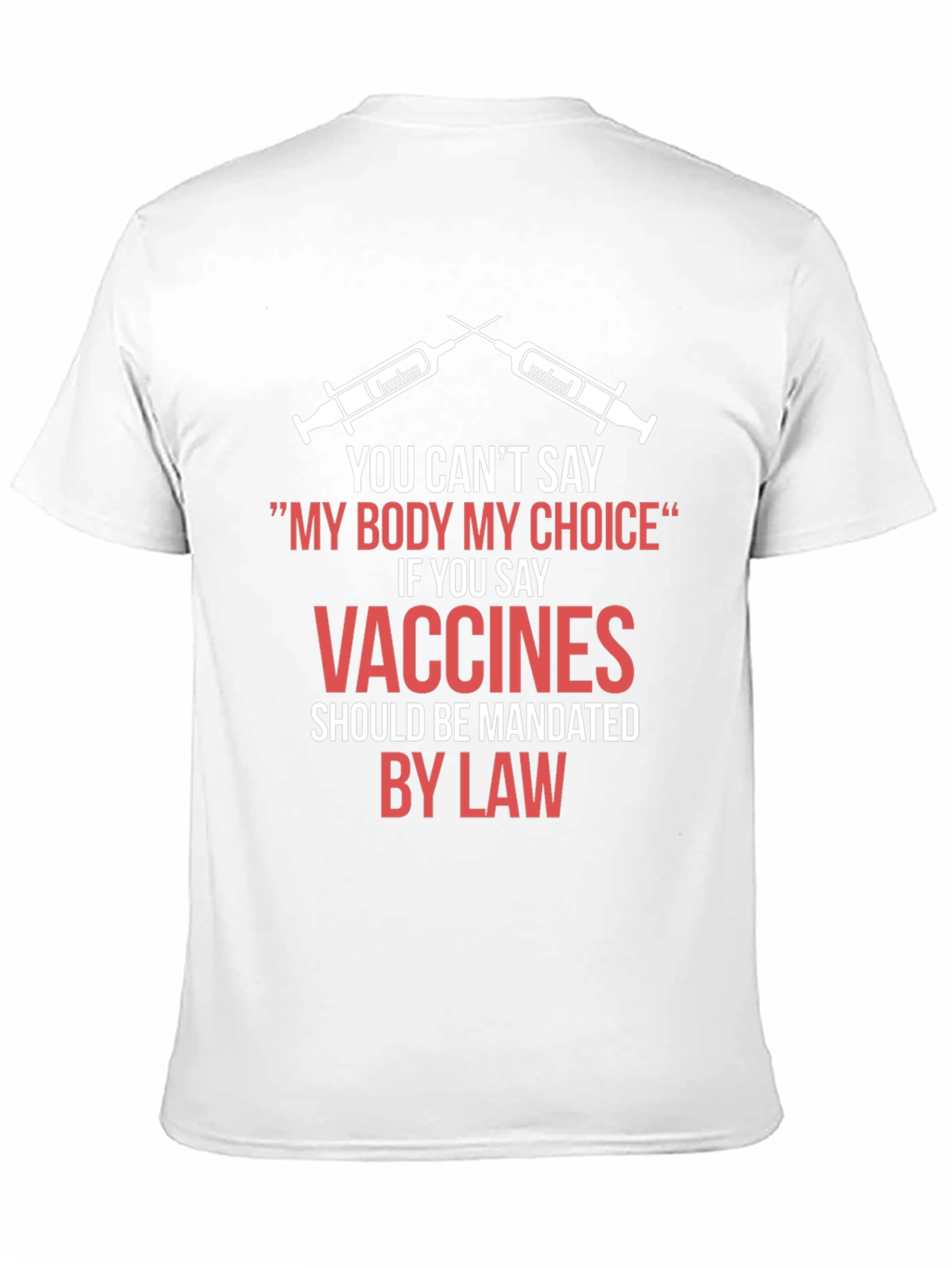 My Body My Choice Vaccines Mandate T-Shirt