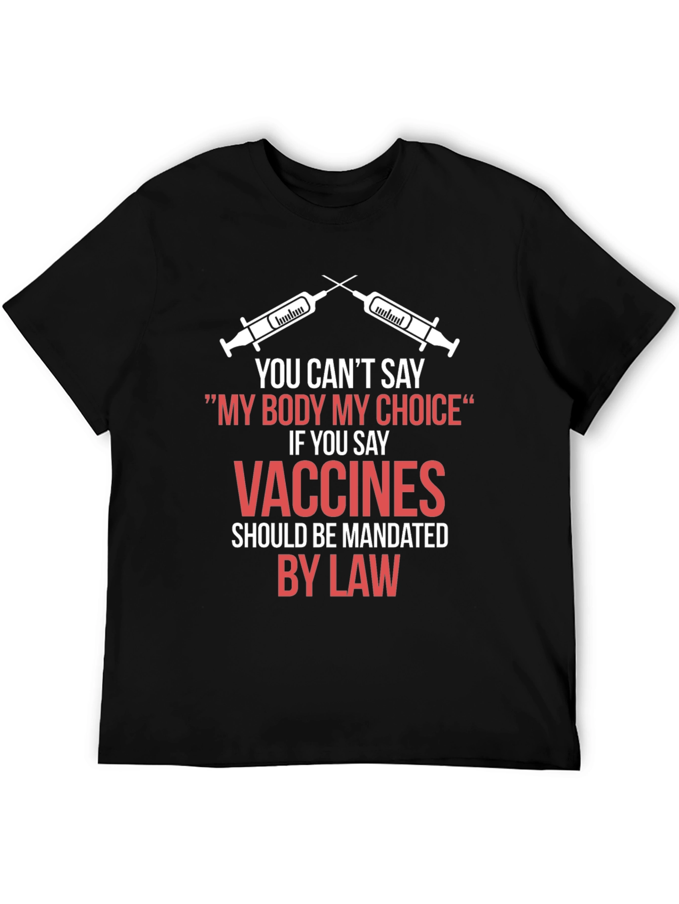 My Body My Choice Vaccines Mandate T-Shirt
