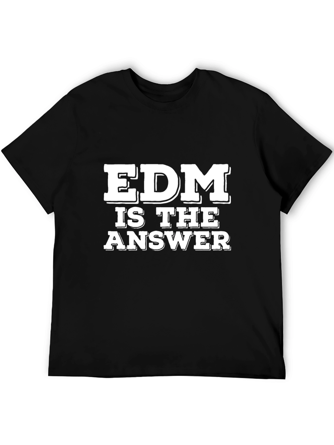 EDM is the Answer Black T-Shirt