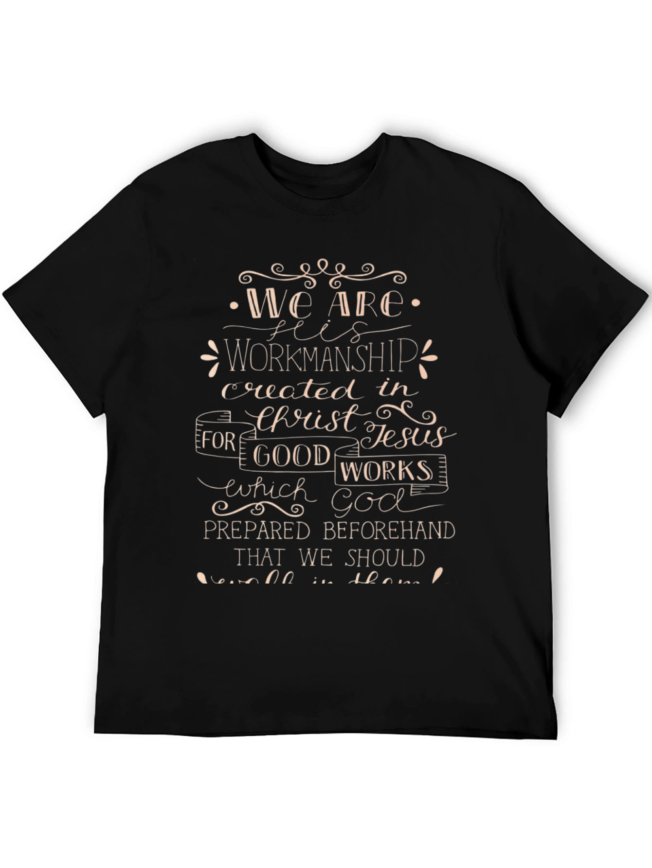 We Are His Workmanship Christian T-Shirt
