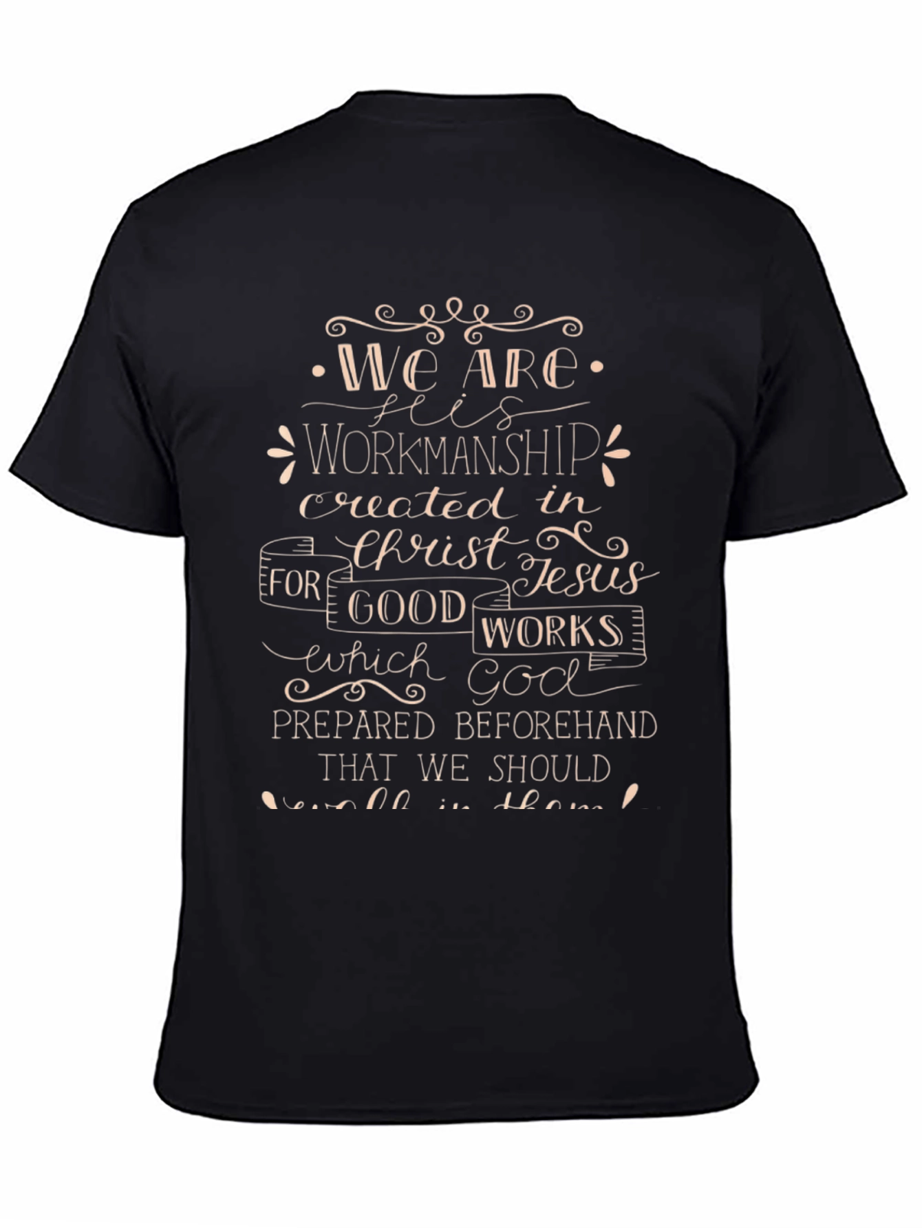 We Are His Workmanship Christian T-Shirt