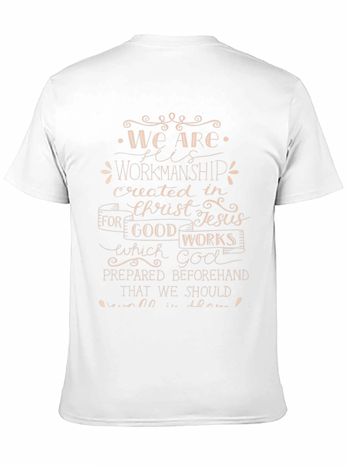 We Are His Workmanship Christian T-Shirt