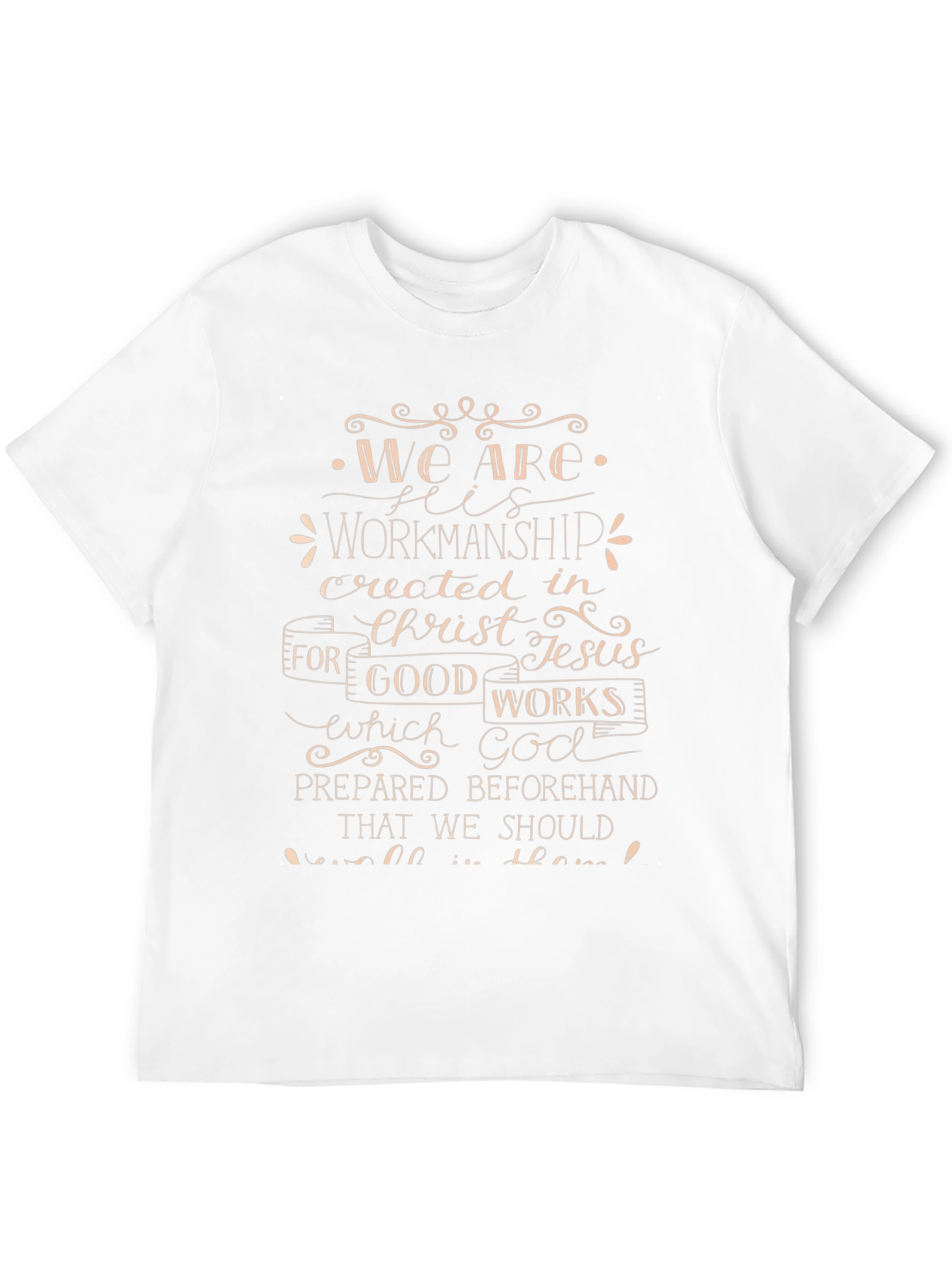 We Are His Workmanship Christian T-Shirt