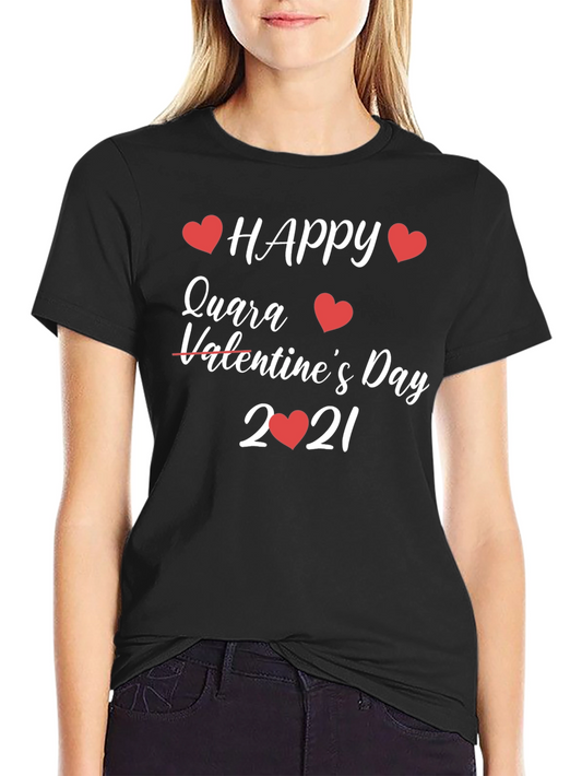 Happy Quara Valentines Day T-Shirt