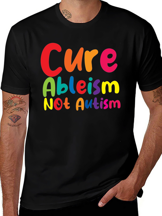 Cure Ableism Not Autism Graphic T-Shirt