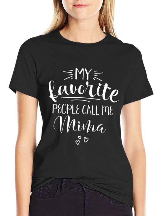 My Favorite People Call Me Mima T-Shirt