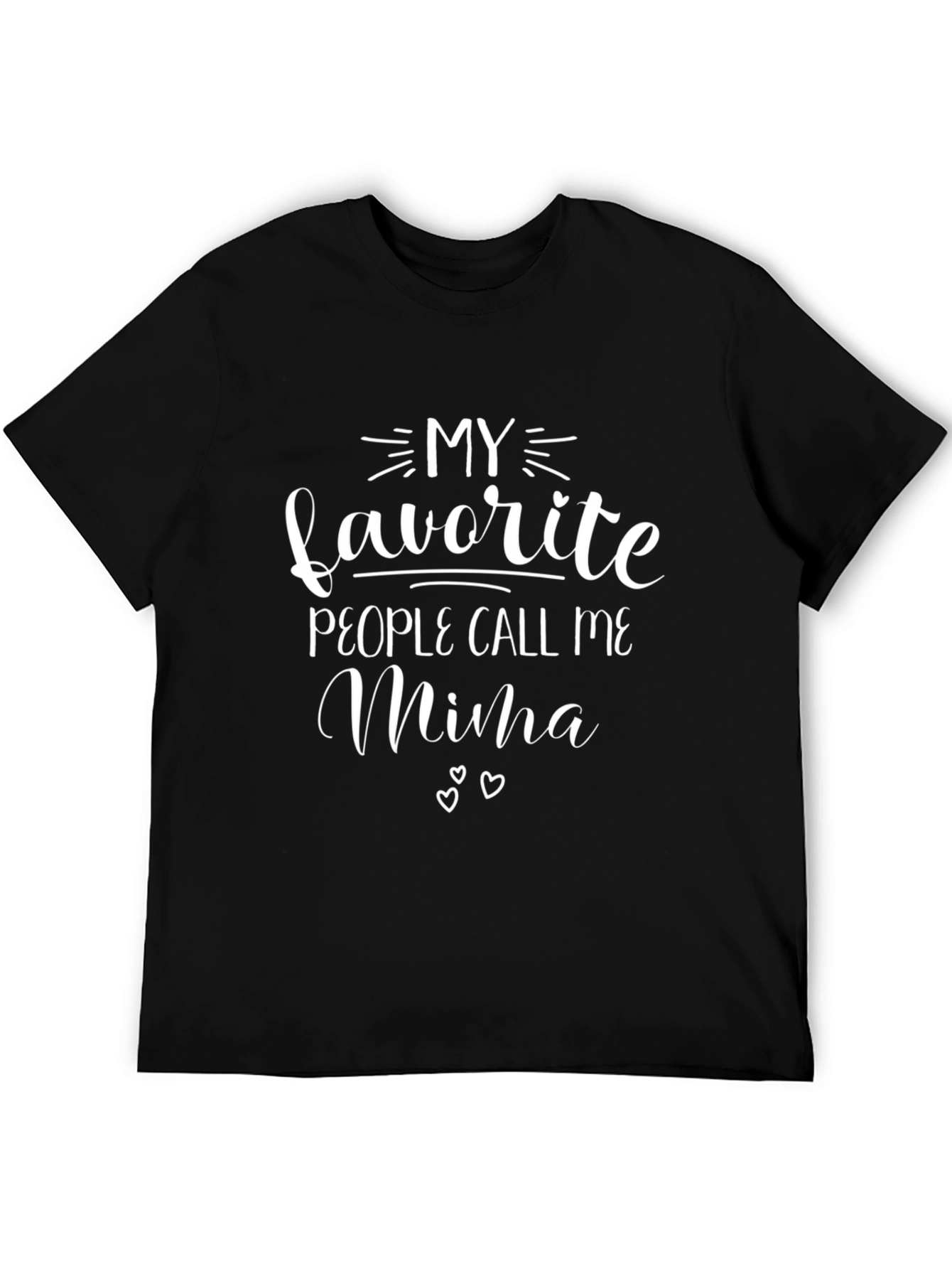 My Favorite People Call Me Mima T-Shirt