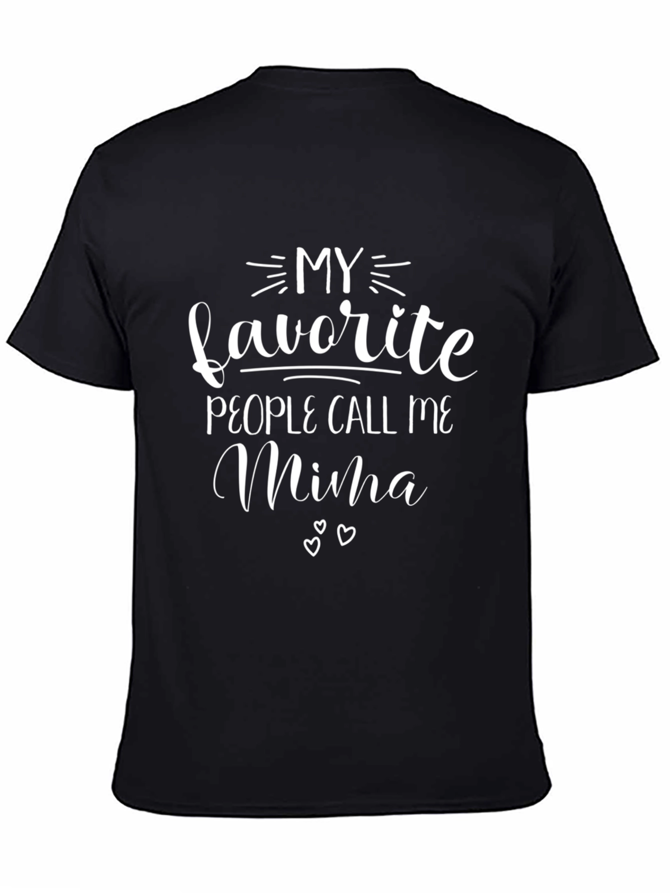 My Favorite People Call Me Mima T-Shirt