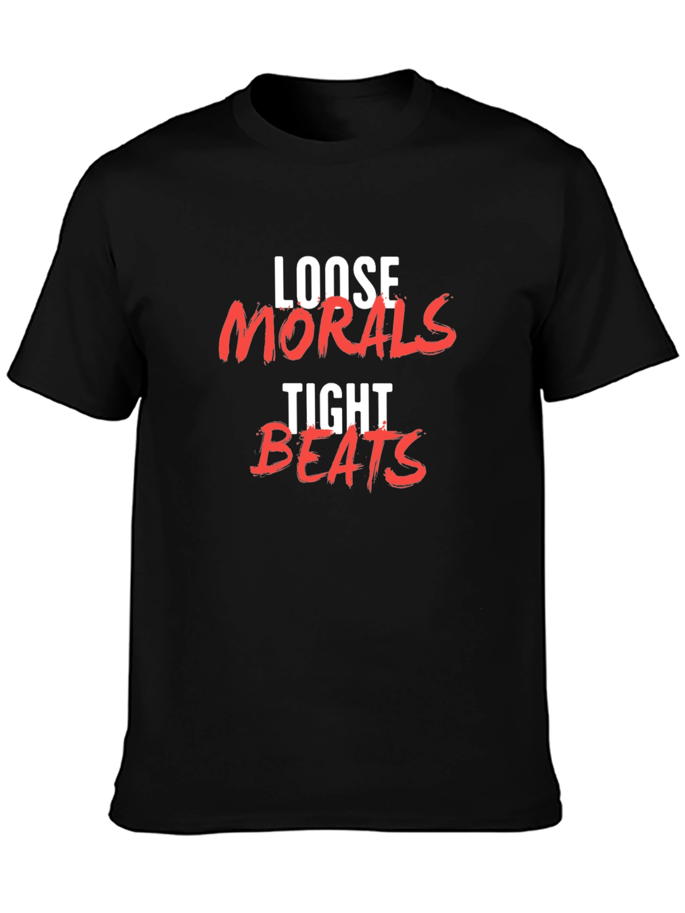 Loose Morals Tight Beats Graphic Tee