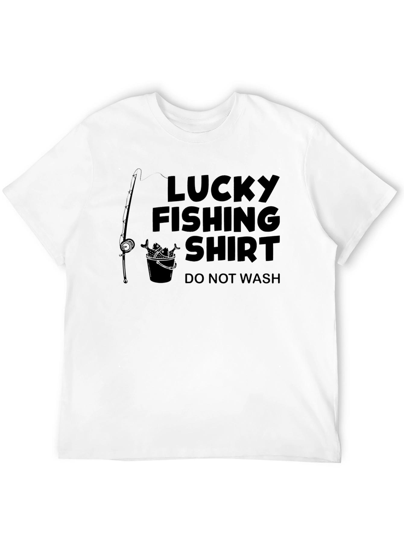 Lucky Fishing Shirt - Do Not Wash Novelty Tee