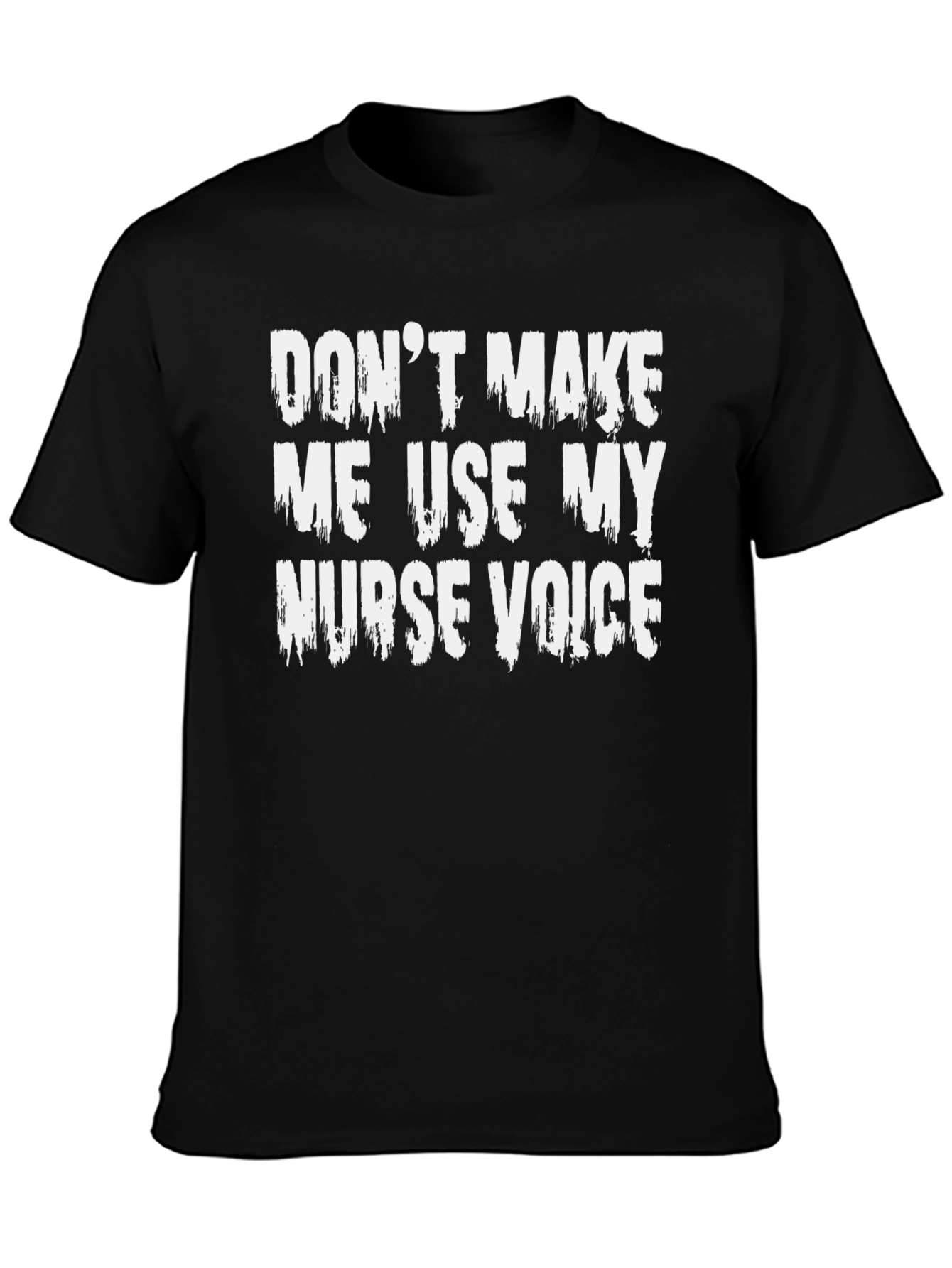 Funny Nurse Voice T-Shirt - Unisex Cotton Tee