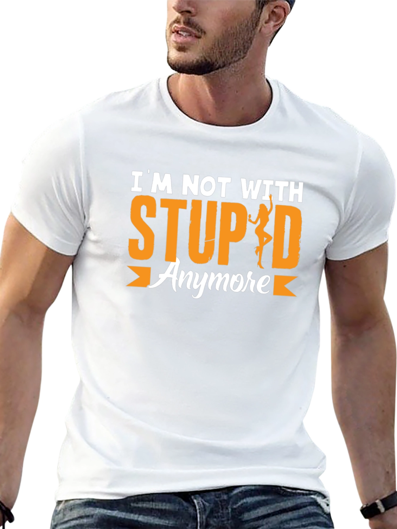 Funny Graphic T-Shirt: Im Not With Stupid Anymore