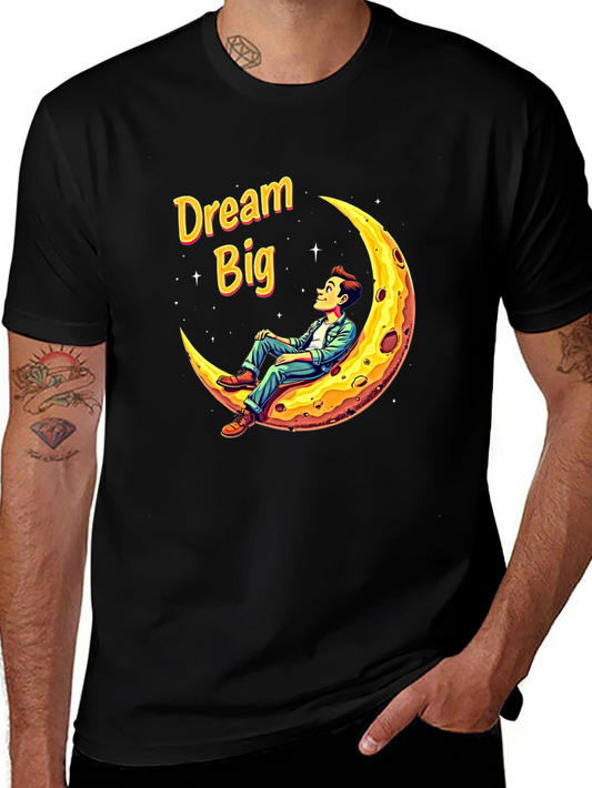 Dream Big T-Shirt Man on the Moon Graphic Tee