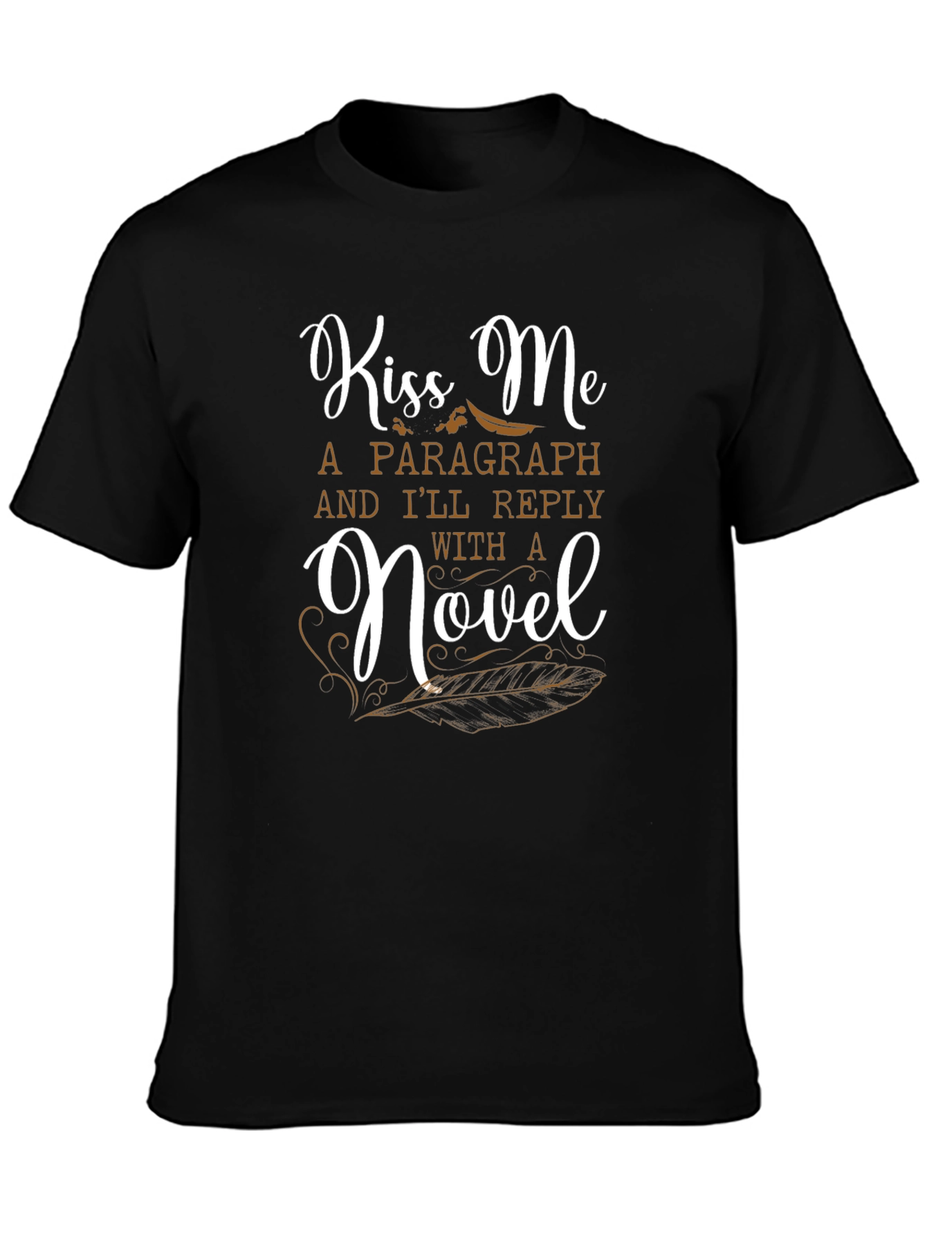 Kiss Me a Novel Writer Graphic Tee