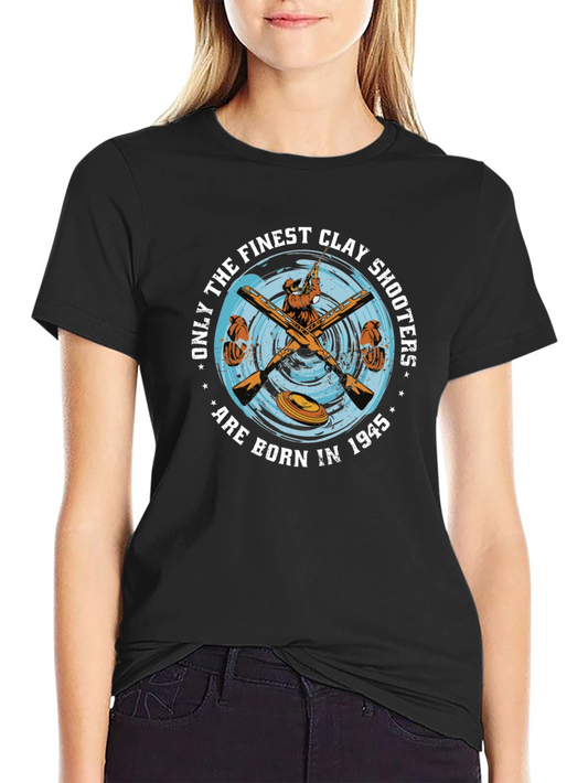 Finest Clay Shooters T-Shirt - Born in 1945