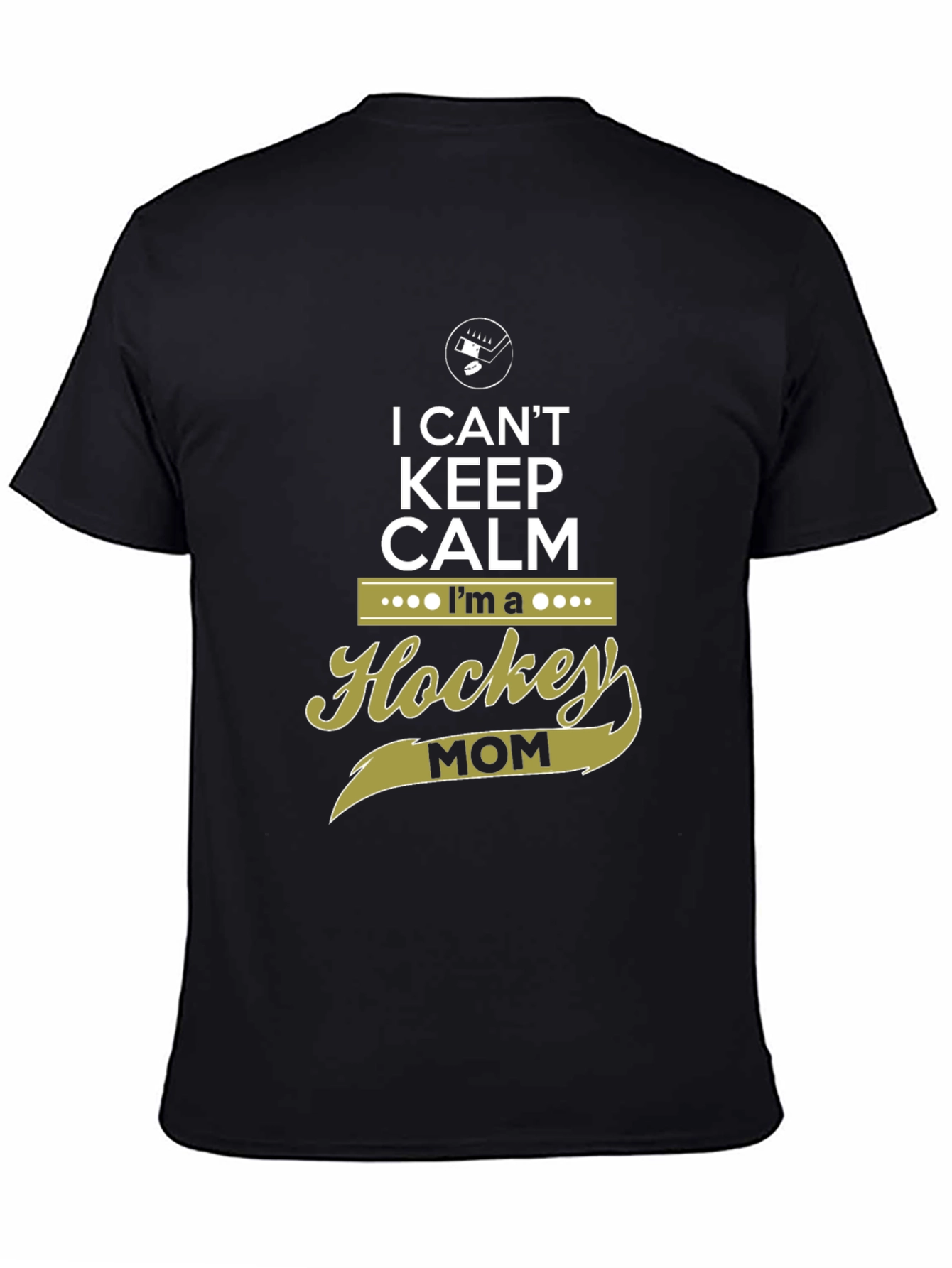 I Cant Keep Calm Hockey Mom Graphic Tee