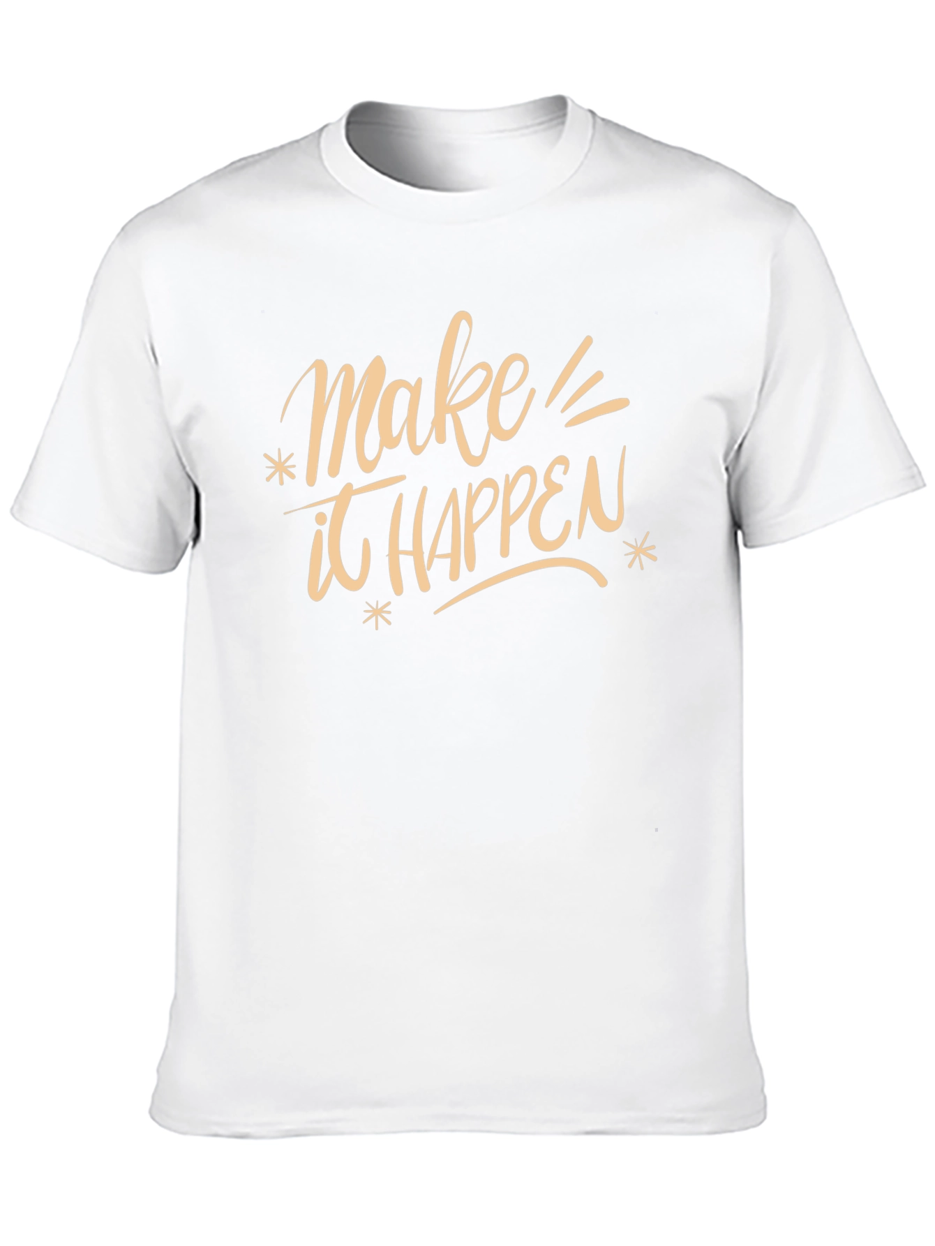 Make It Happen T-Shirt - Motivational Graphic Tee