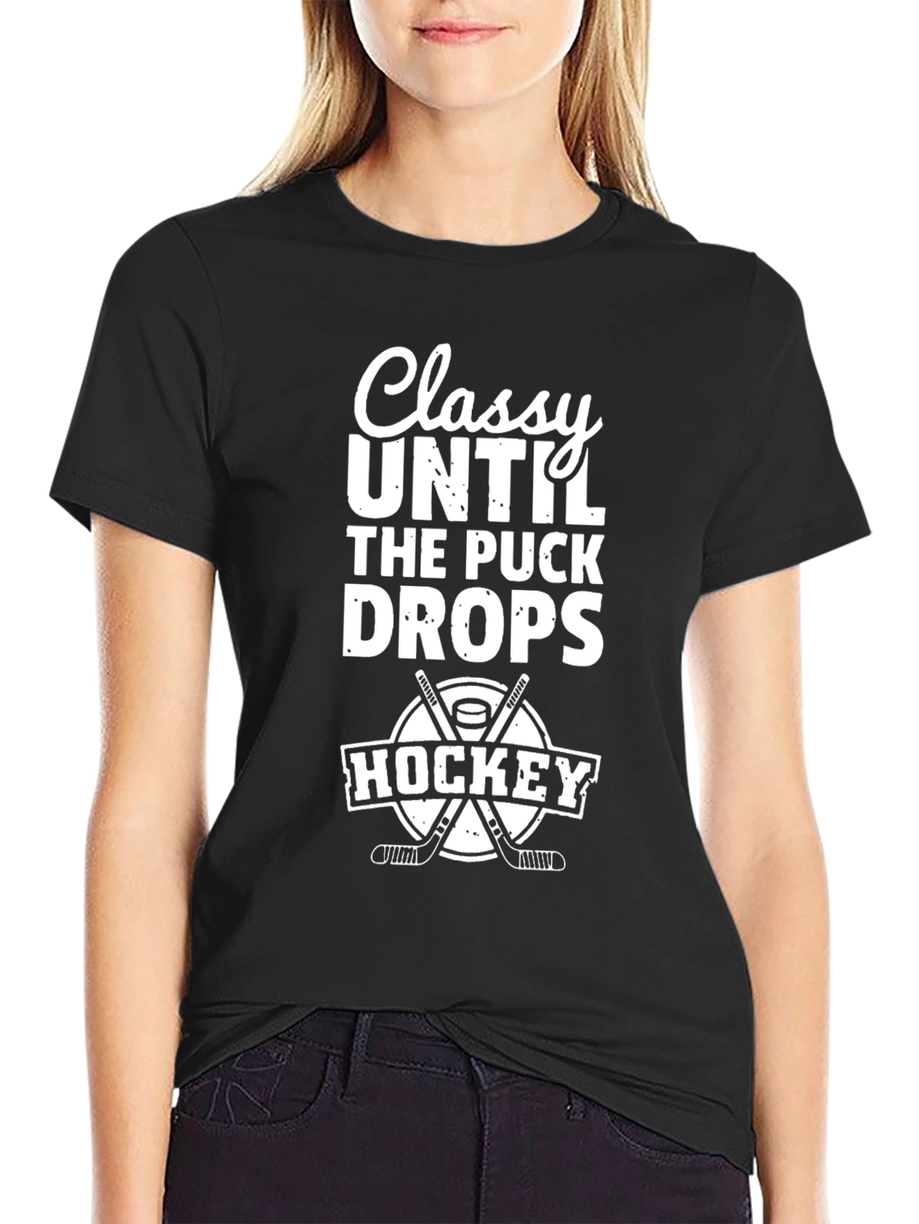 Classy Until The Puck Drops Hockey T-Shirt