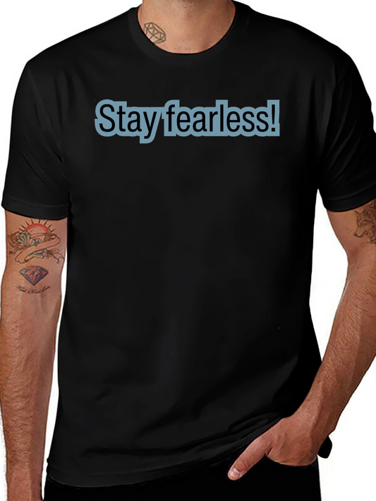 Stay Fearless Black Cotton Tee