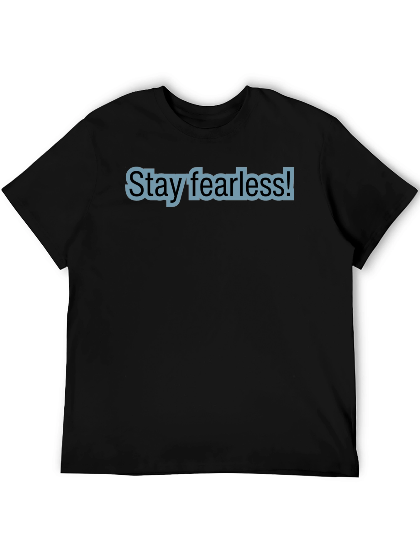 Stay Fearless Black Cotton Tee