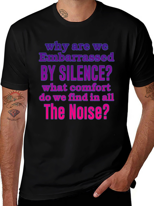 Embarrassed by Silence Graphic Tee