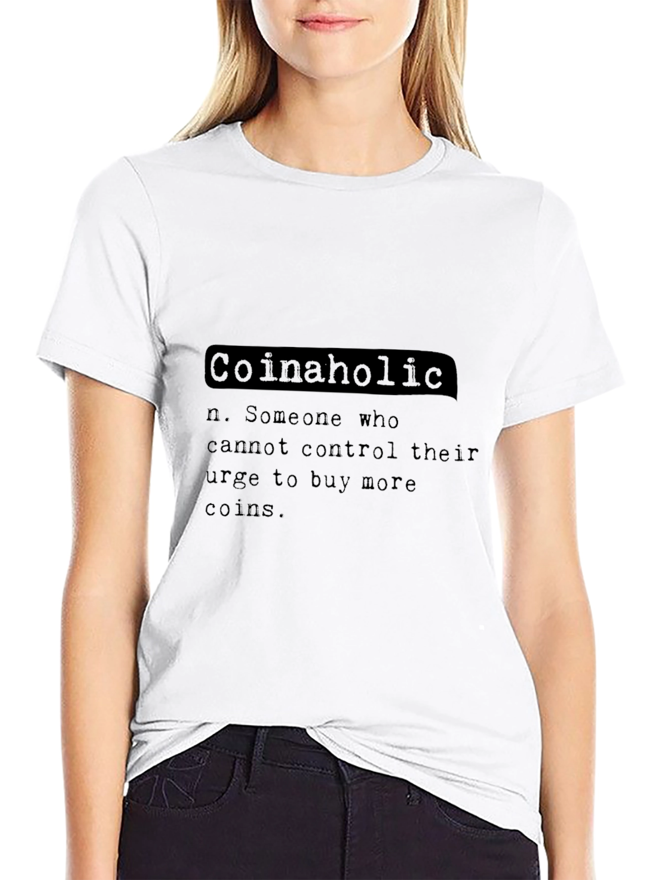 Coinaholic Definition T-Shirt - Crypto Enthusiast Tee