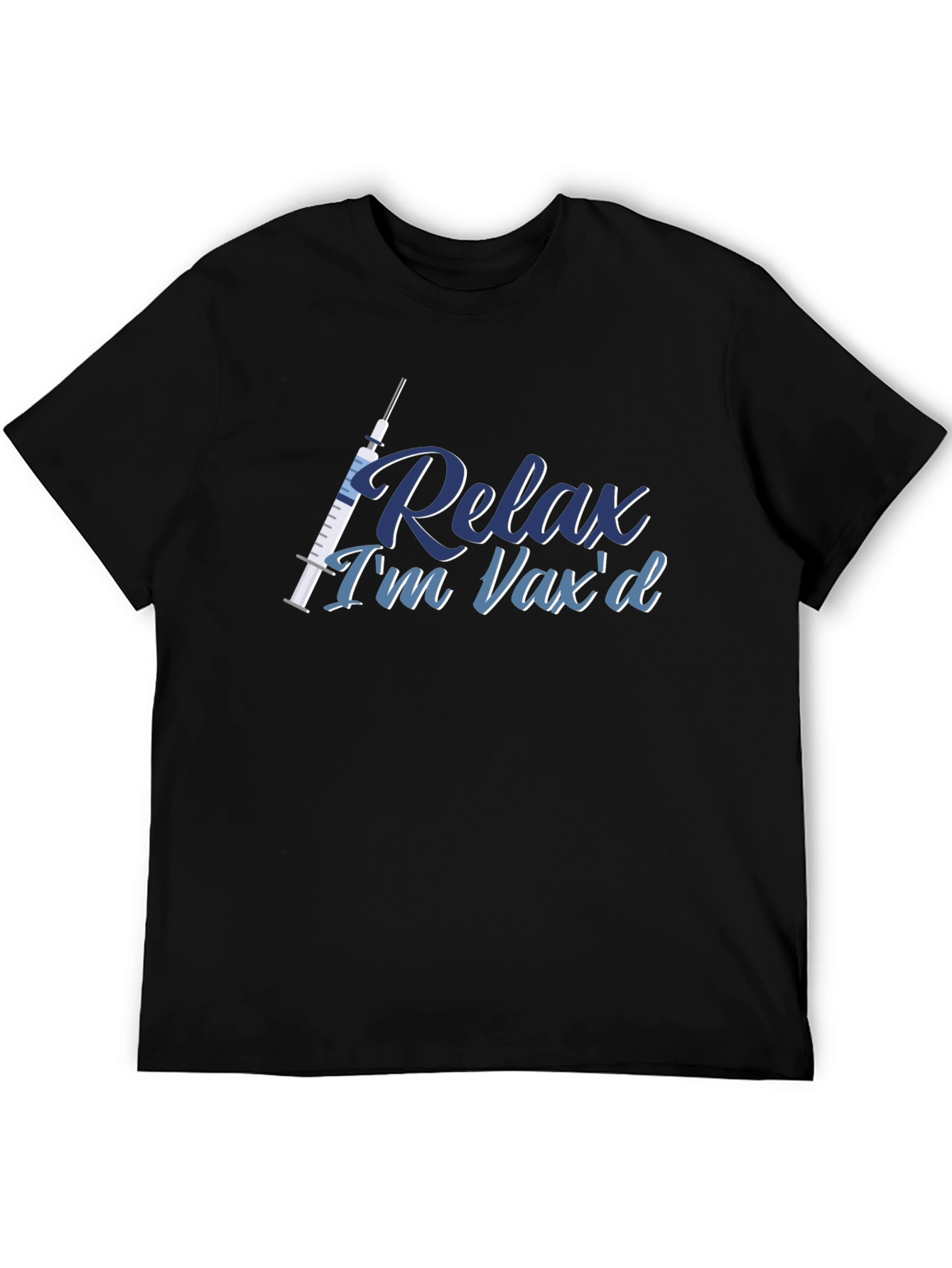 Relax Im Vaxd T-Shirt - Vaccinated Comfort Tee