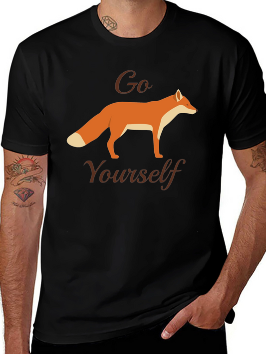 Go Fox Yourself T-Shirt | Funny Sarcastic Tee