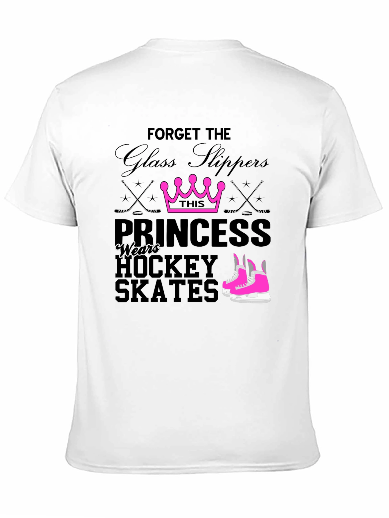 Hockey Princess T-Shirt - Forget Glass Slippers