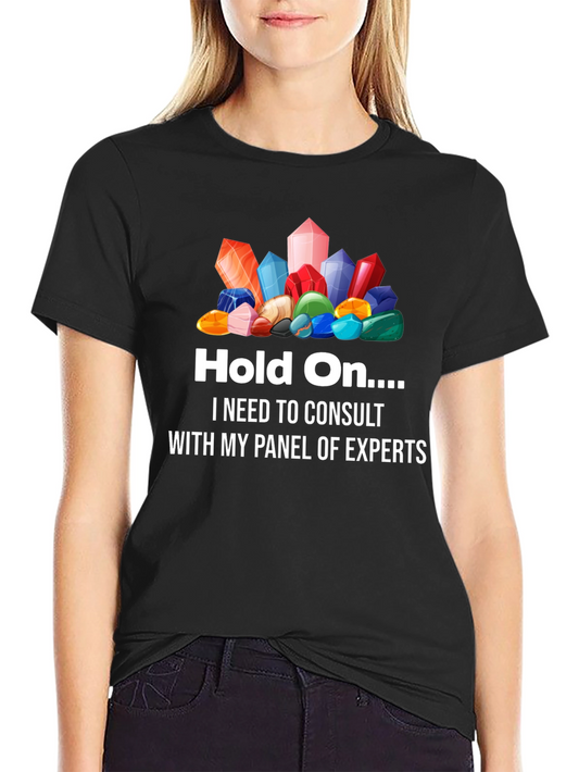 Crystals Graphic T-Shirt - Hold On... Expert Panel