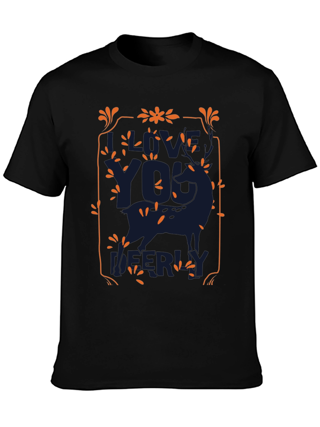 Live Your Life Deerly T-Shirt