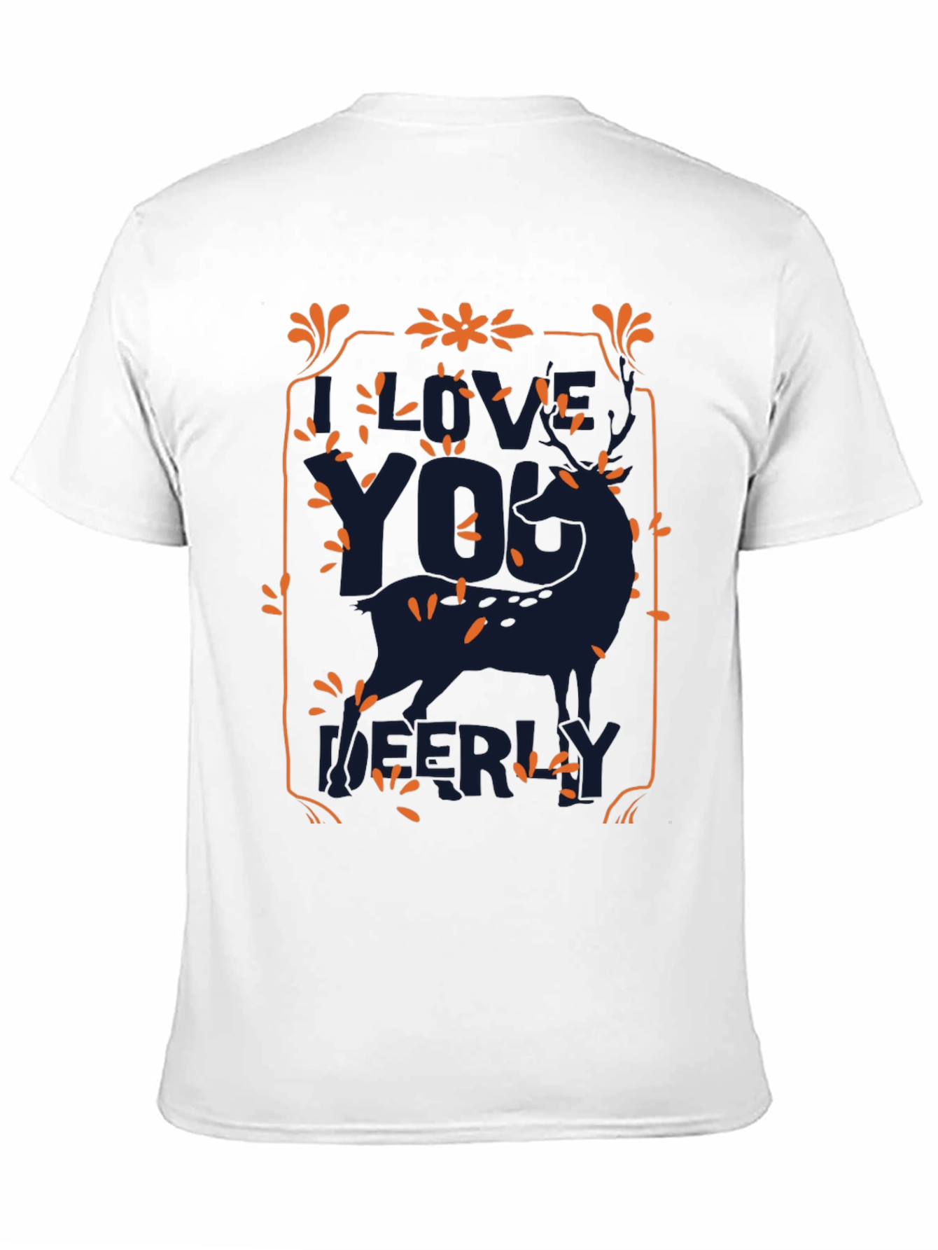 Live Your Life Deerly T-Shirt