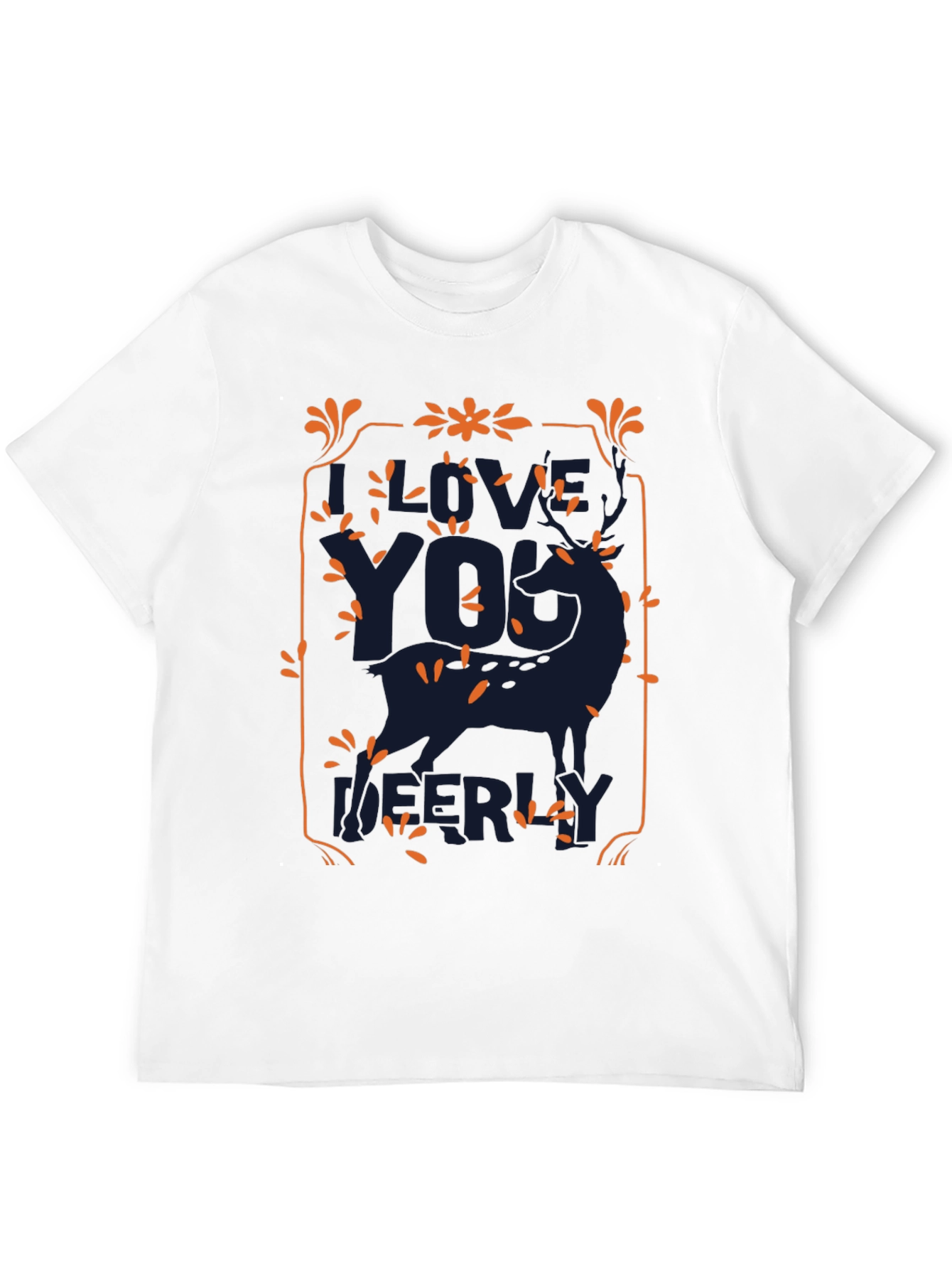 Live Your Life Deerly T-Shirt