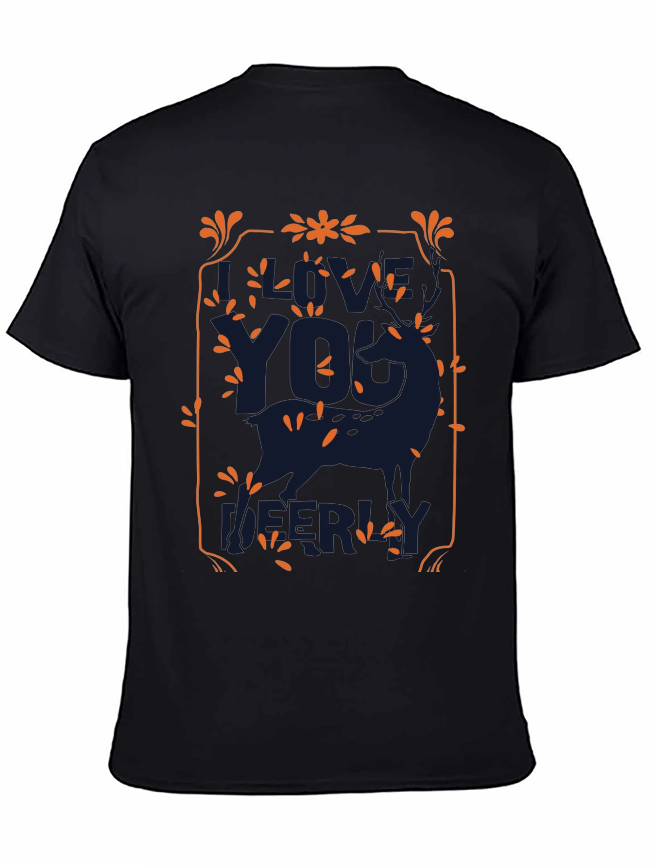 Live Your Life Deerly T-Shirt